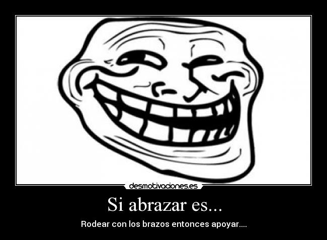 Si abrazar es... -