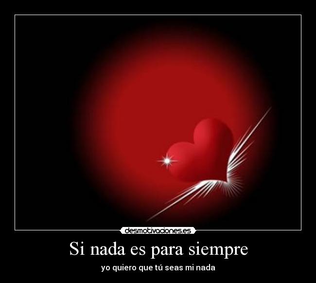 Si nada es para siempre - 