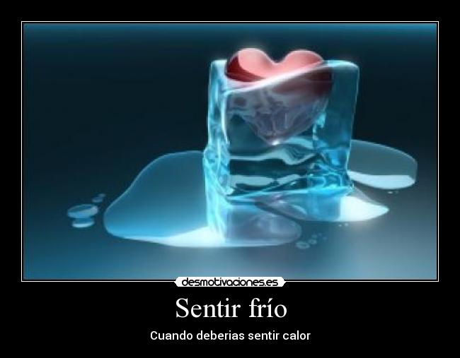 Sentir frío - Cuando deberias sentir calor