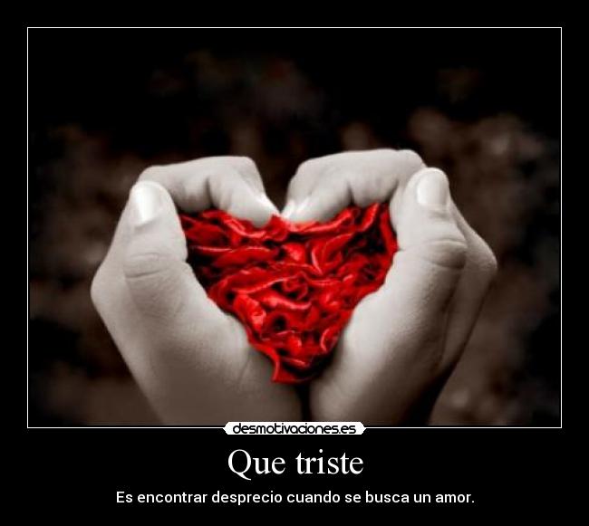 Que triste - 