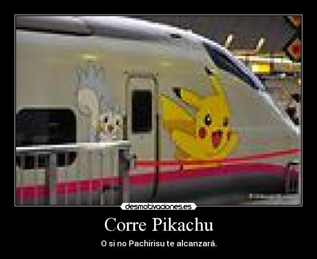 Corre Pikachu -