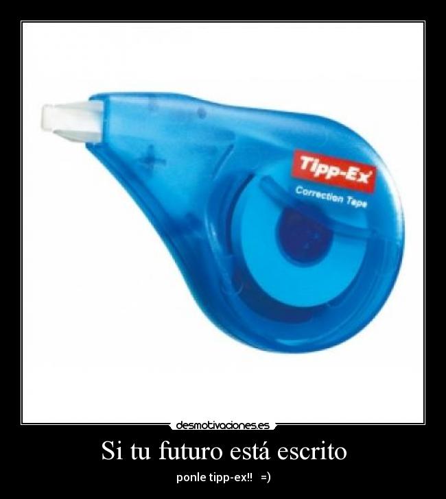 Si tu futuro está escrito -