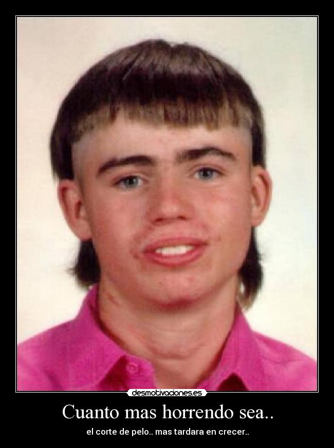 Cuanto mas horrendo sea.. - 