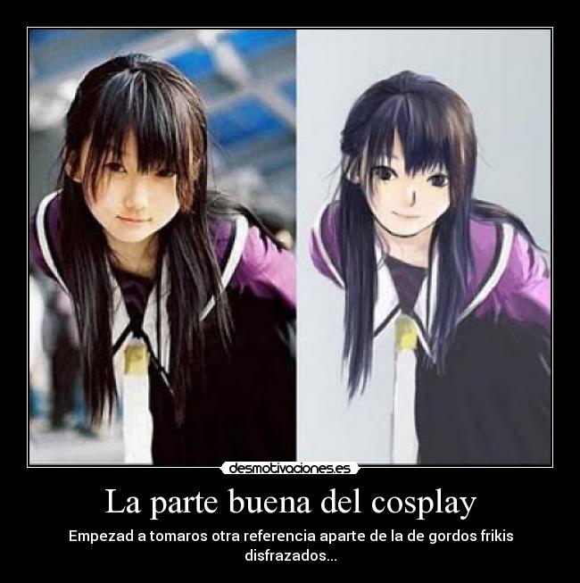 La parte buena del cosplay -