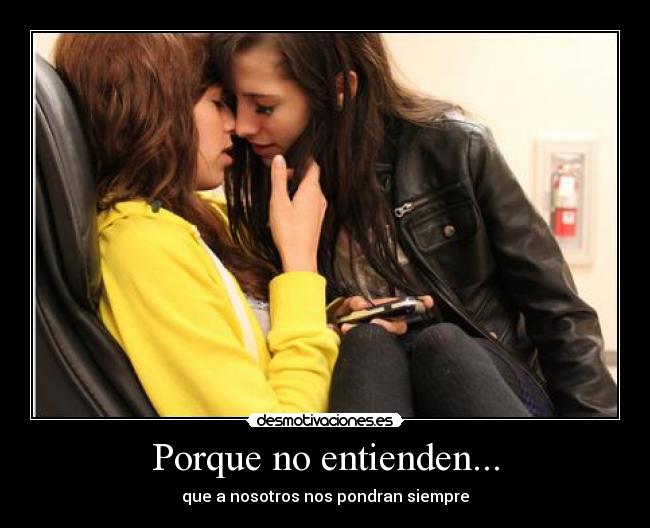Porque no entienden... -