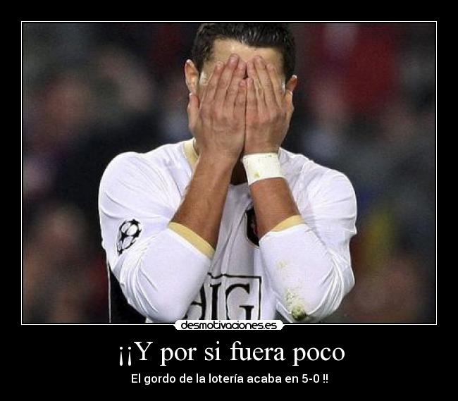 ¡¡Y por si fuera poco -