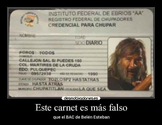 Este carnet es más falso - que el BAC de Belén Esteban