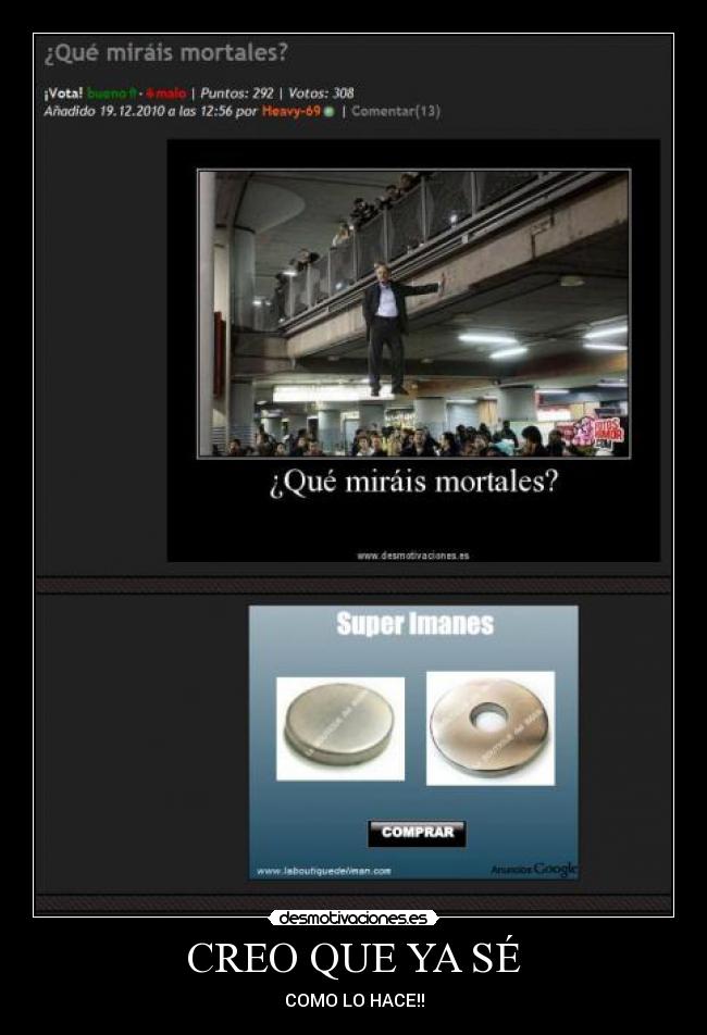 CREO QUE YA SÉ - COMO LO HACE!!