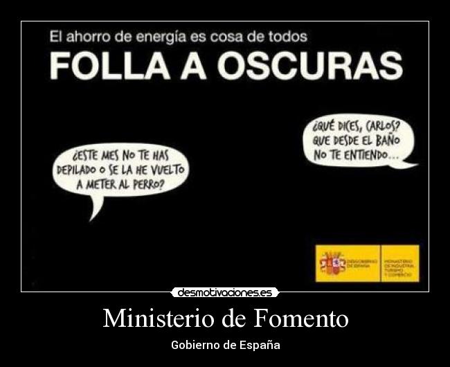 carteles ministerio fomento gobierno espana crisis zapatero desmotivaciones
