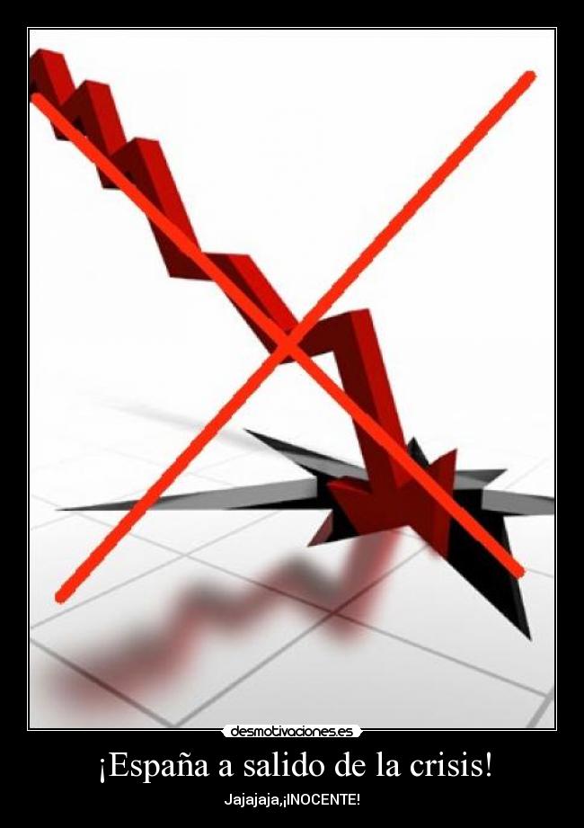 carteles espana crisis desmotivaciones