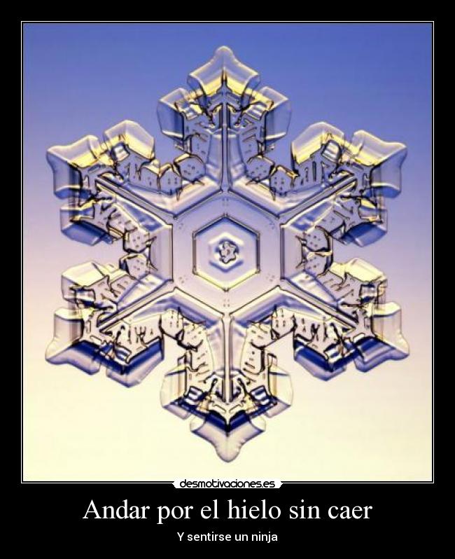 Andar por el hielo sin caer - Y sentirse un ninja
