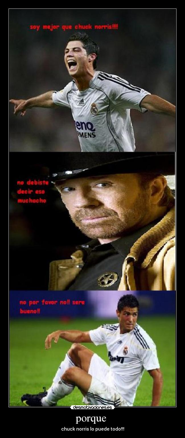 porque - chuck norris lo puede todo!!!