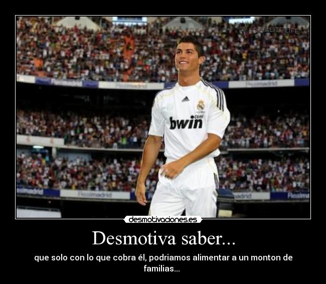 Desmotiva saber... - 