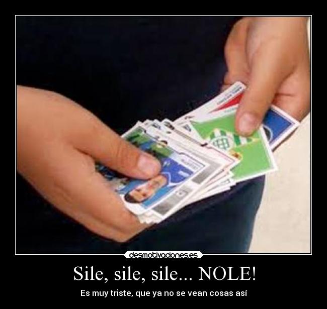 carteles cromos sile sile sile desmotivaciones