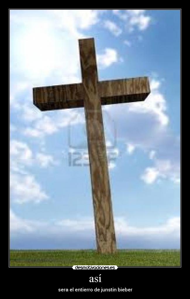 así - sera el entierro de junstin bieber