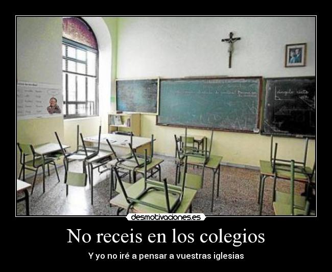 No receis en los colegios -