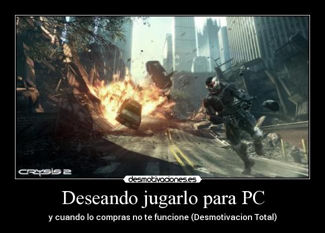 Deseando jugarlo para PC -