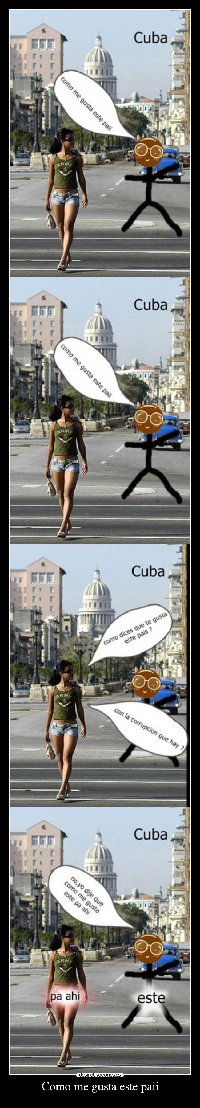 Como me gusta este paii - 