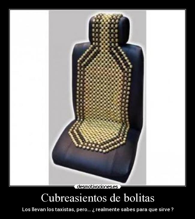 Cubreasientos de bolitas - Los llevan los taxistas, pero... ¿ realmente sabes para que sirve ?