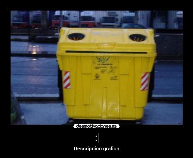 :| - Descripción gráfica