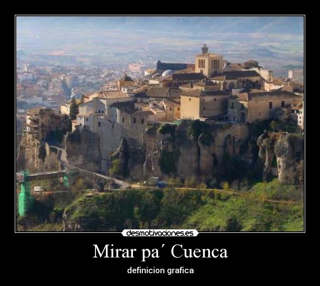 Mirar pa´ Cuenca - definicion grafica