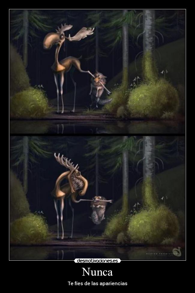 Nunca - Te fíes de las apariencias