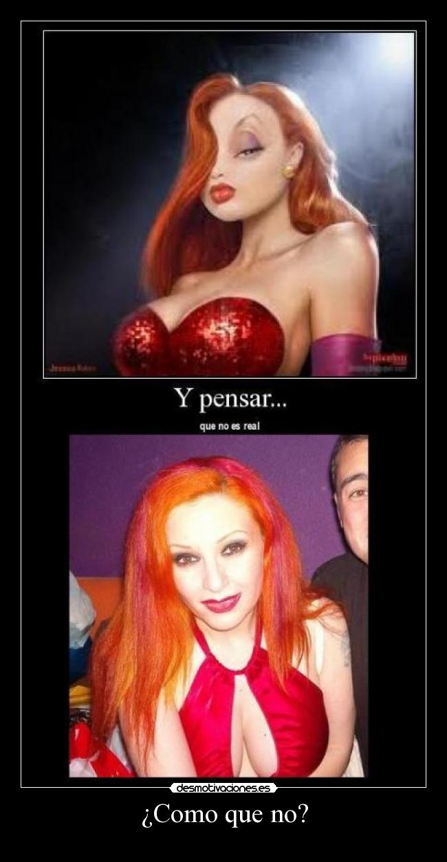 ¿Como que no? - 