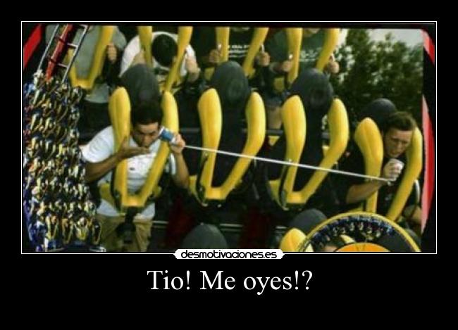 Tio! Me oyes!? - 