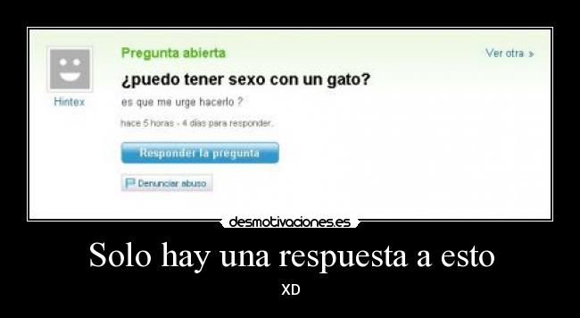 Solo hay una respuesta a esto -