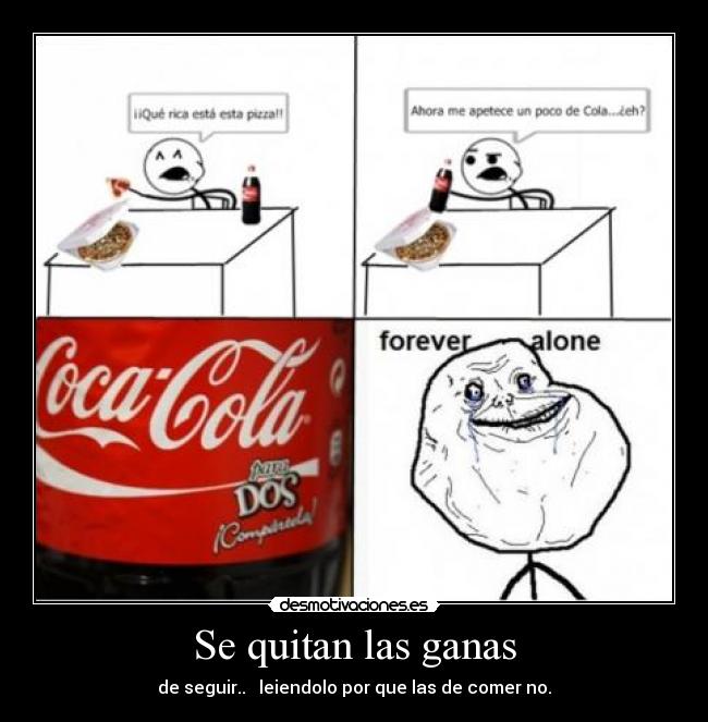 Se quitan las ganas - de seguir.. leiendolo por que las de comer no.