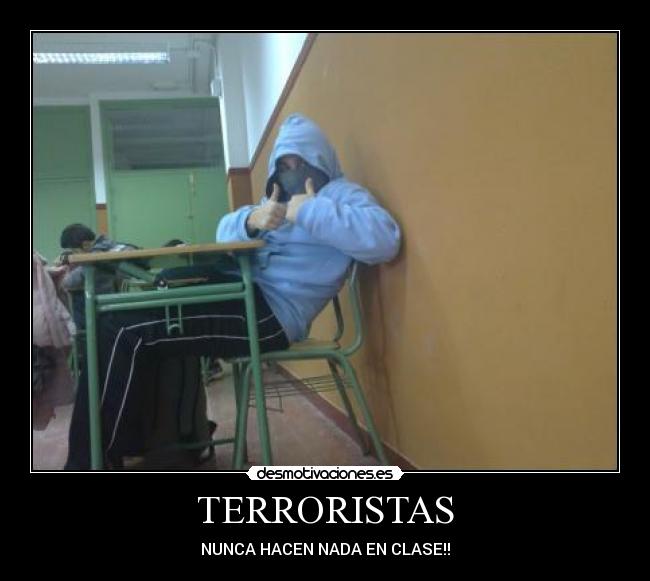 TERRORISTAS -