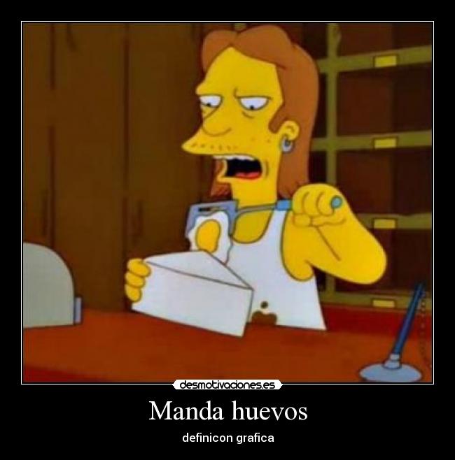 Manda huevos - definicon grafica