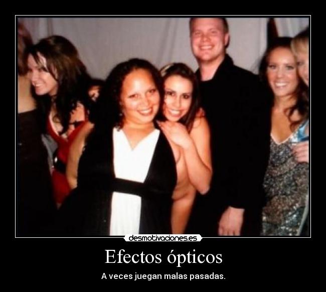 Efectos ópticos -