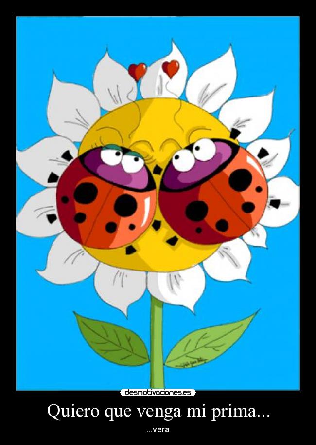 carteles primavera vera prima mariquitas desmotivaciones