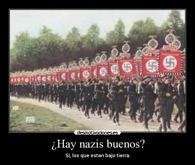 ¿Hay nazis buenos? -