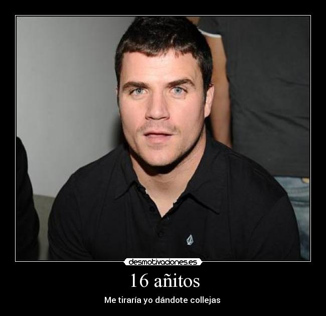 16 añitos -