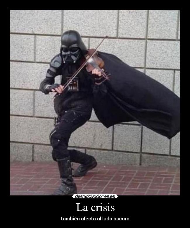 La crisis - también afecta al lado oscuro