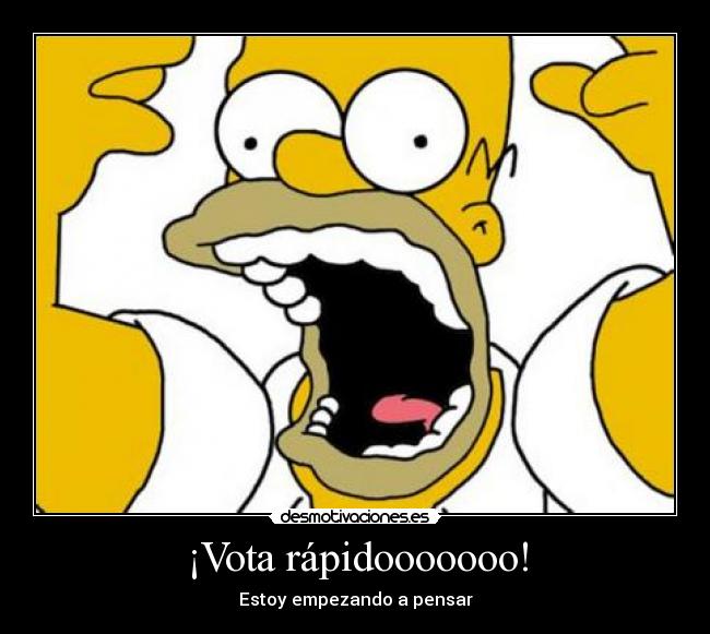 ¡Vota rápidooooooo! -