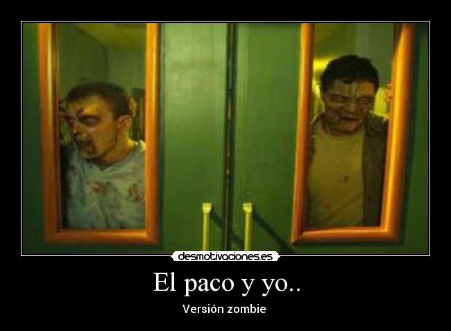 El paco y yo.. -