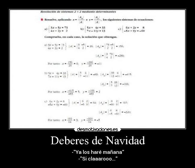 Deberes de Navidad - -Ya los haré mañana
-Si claaarooo...