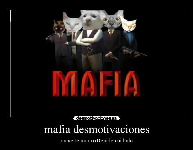 mafia desmotivaciones -