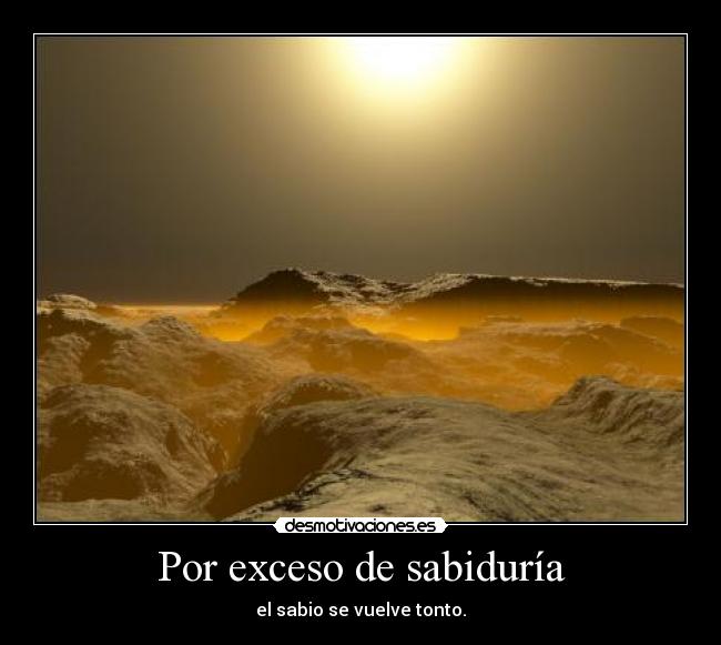 carteles sabiduria tonto desmotivaciones