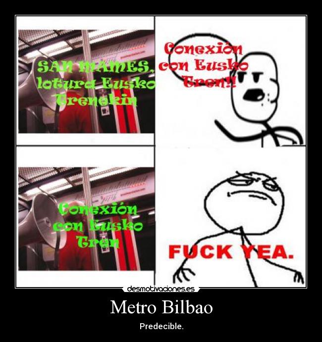 Metro Bilbao - Predecible.