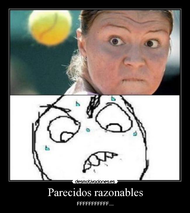 Parecidos razonables - 