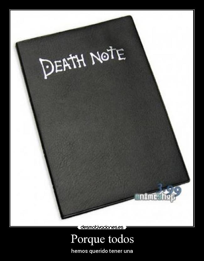 Porque todos - hemos querido tener una