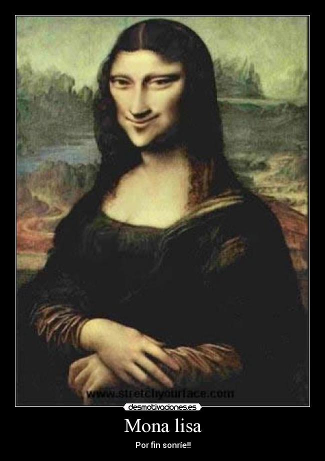Mona lisa - Por fin sonríe!!