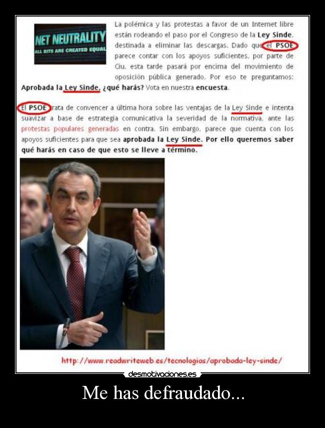 Me has defraudado... -