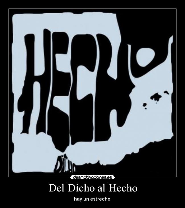 Del Dicho al Hecho - hay un estrecho.