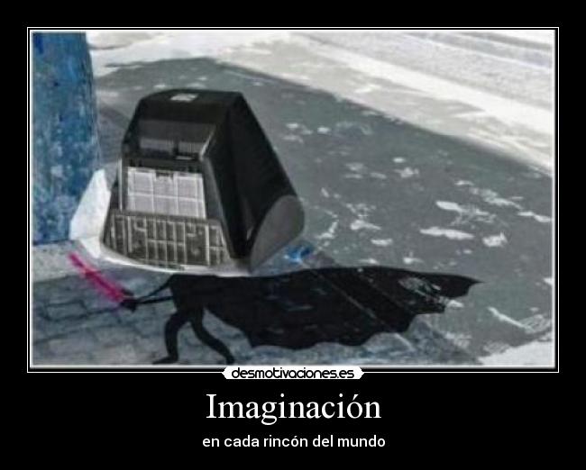 Imaginación - en cada rincón del mundo