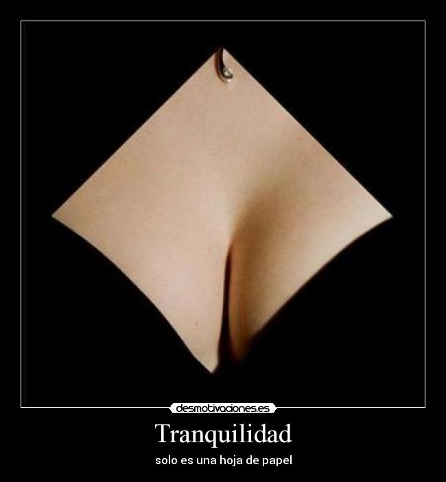 Tranquilidad - solo es una hoja de papel